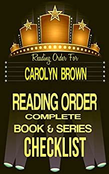 READING ORDER CAROLYN BROWN Reader