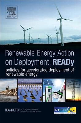 READy : Renewable Energy Action on Deployment Policies for Accelerated Deployment of Renewable Energ Reader