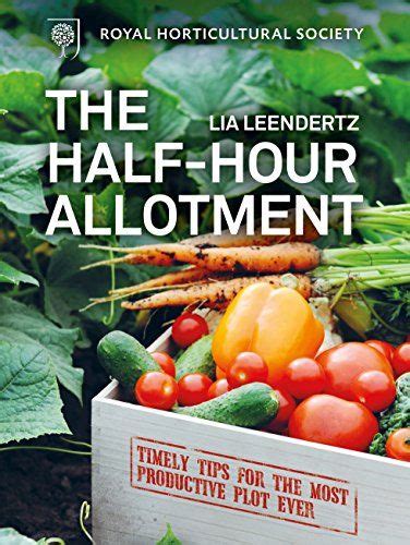 RHS Half Hour Allotment Extraordinary crops from every day efforts Reader