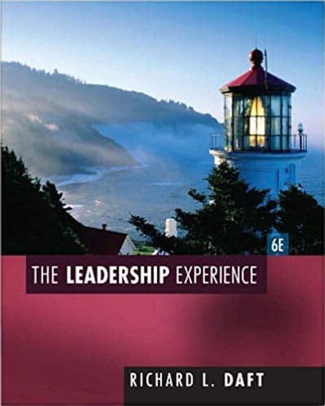 RICHARD DAFT LEADERSHIP EXPERIENCE 6TH EDITION Ebook PDF