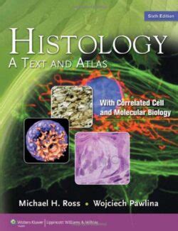 ROSS AND PAWLINA HISTOLOGY 6TH EDITION Ebook Reader