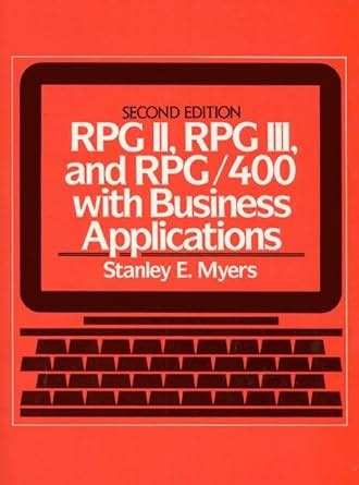 RPG II, RPG III, and RPG/400 with Business Applications Doc