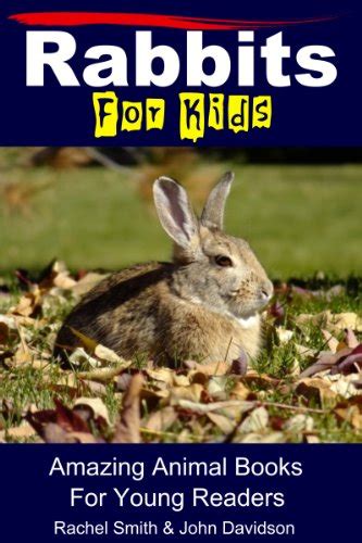 Rabbits For Kids Amazing Animal Books For Young Readers Doc