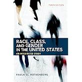 Race Class and Gender in the United States An Integrated Study Eighth edition Kindle Editon