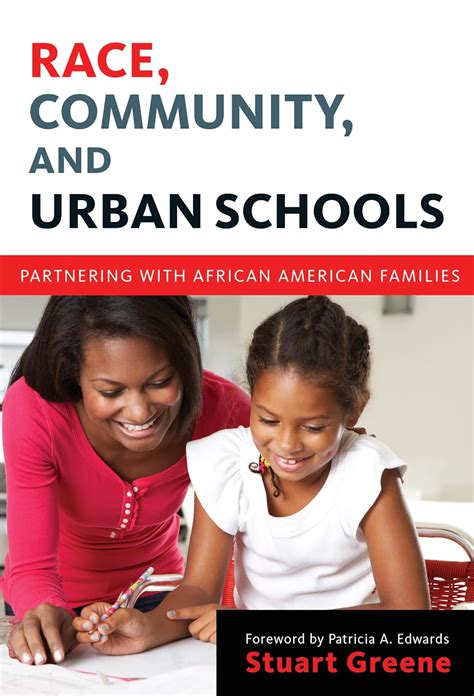 Race Community and Urban Schools Partnering with African American Families Language and Literacy Series Doc