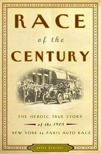 Race.of.the.Century.The.Heroic.True.Story.of.the.1908.New.York.to.Paris.Auto.Race Ebook Kindle Editon