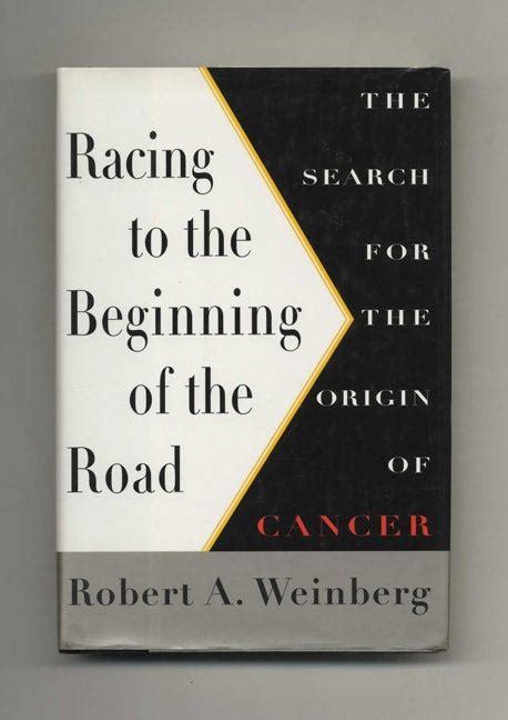 Racing to the Beginning of the Road The Search for the Origin of Cancer Kindle Editon