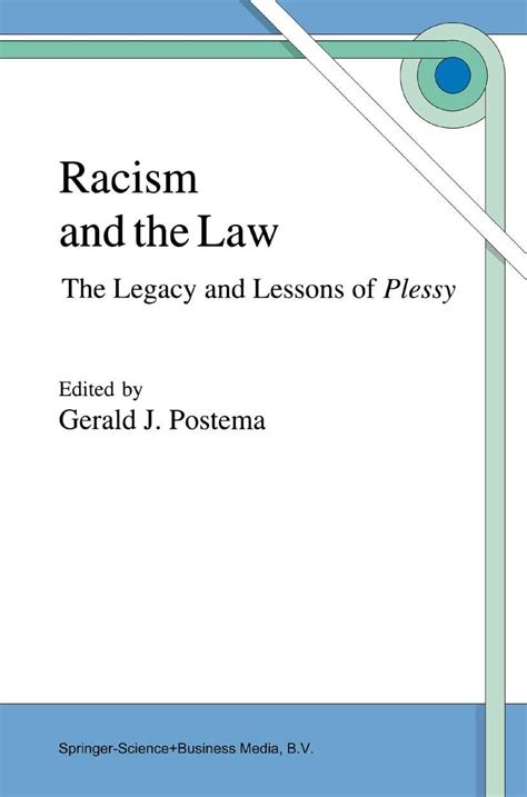 Racism and the Law The Legacy and Lessons of Plessy 1st Edition Kindle Editon