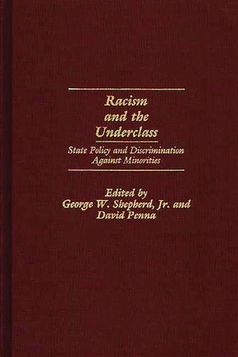 Racism and the Underclass State Policy and Discrimination Against Minorities Epub