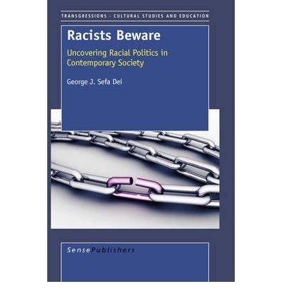 Racists Beware Uncovering Racial Politics in Contemporary Society Kindle Editon