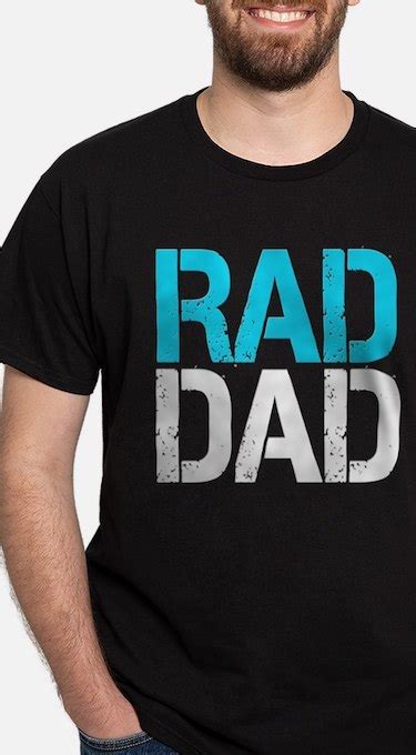 Rad Dad Shirts: The Ultimate Guide to Finding the Perfect Shirt for the Coolest Dad in Town