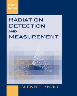 Radiation Detection and Measurement 4th Revised Edition PDF