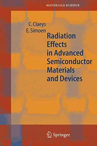 Radiation Effects in Advanced Semiconductor Materials and Devices 1st Edition Reader