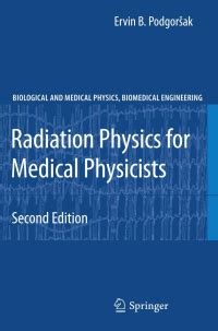 Radiation Physics for Medical Physicists 2nd Edition Reader