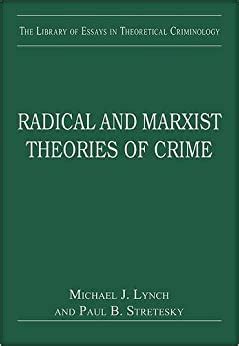 Radical and Marxist Theories of Crime Reader
