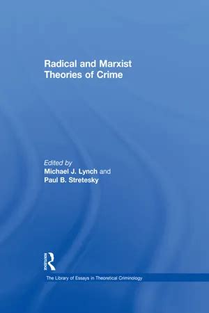 Radical and Marxist Theories of Crime Kindle Editon