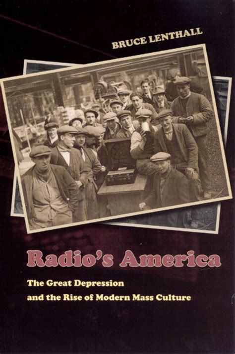 Radio's America The Great Depression and the Rise of Modern Reader