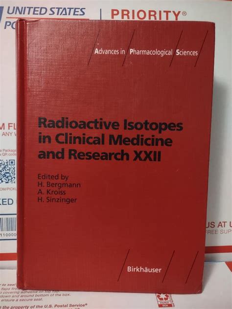 Radioactive Isotopes in Clinical Medicine and Research Proceedings of the 22nd Badgastein Symposium Reader