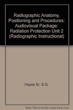 Radiographic Anatomy Positioning and Procedures CD-ROM Set Part II Units 14-27 Kindle Editon