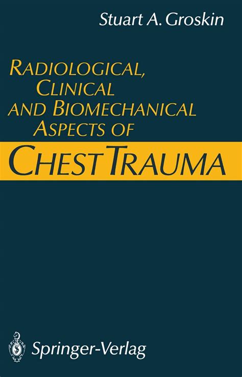 Radiological, Clinical and Biomechanical Aspects of Chest Trauma 1st Edition PDF