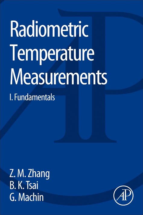 Radiometric Temperature Measurements, Vol. 42 Fundamentals Reader