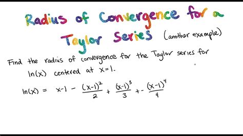 Radius of Convergence: A Comprehensive Guide to Taylor Series Convergence