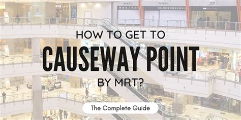 Raffles Causeway Point: A Comprehensive Guide to the Mega Mall