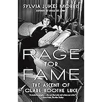 Rage for Fame The Ascent of Clare Boothe Luce Kindle Editon