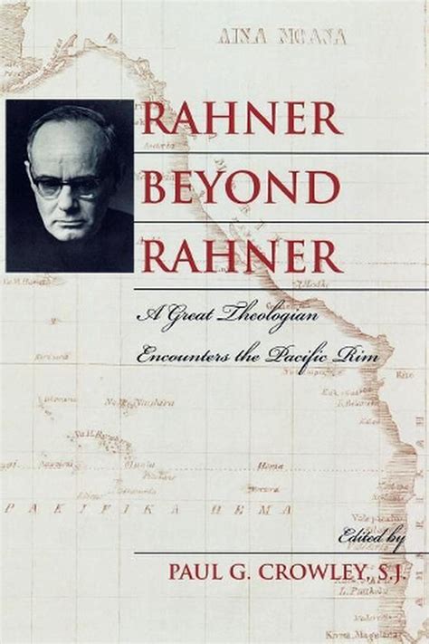 Rahner beyond Rahner A Great Theologian Encounters the Pacific Rim PDF