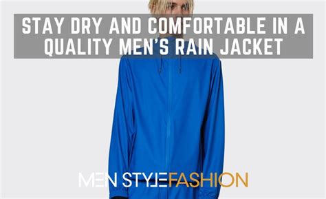 Rain Jackets: A Comprehensive Guide to Staying Dry and Comfortable