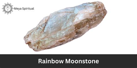 Rainbow Moonstone: Embracing Its Luminous Mystique and Spiritual Significance