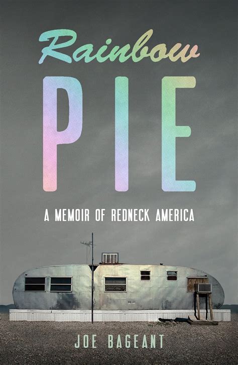 Rainbow Pie A Redneck Memoir Reader