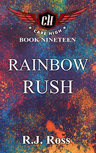 Rainbow Rush Cape High Series Book 19 Doc