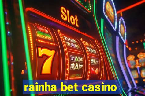 Rainha Bet Casino: O Cassino Online que Está Conquistando o Brasil