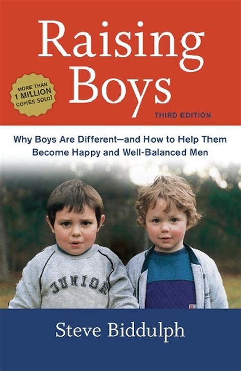 Raising Boys Why Boys are Different and How to Help Them Become Happy and Well-Balanced Men Kindle Editon