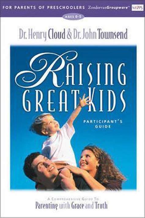 Raising Great Kids for Parents of Preschoolers Curriculum With Leader s GD 6 Participant s GD Book and 90 Minute Video PDF