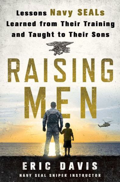 Raising Men Lessons Navy SEALs Learned from Their Training and Taught to Their Sons Epub