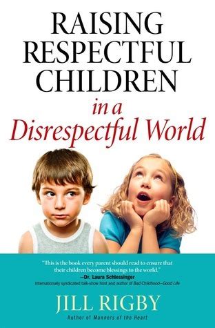 Raising Respectful Children in a Disrespectful World Reader