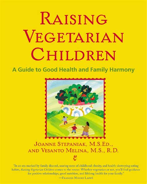 Raising Vegetarian Children A Guide to Good Health and Family Harmony Doc