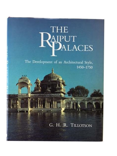 Rajput Palaces: The Development of an Architectural Style, 1450-1750 Ebook Kindle Editon