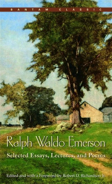 Ralph Waldo Emerson Selected Essays Lectures and Poems Reader