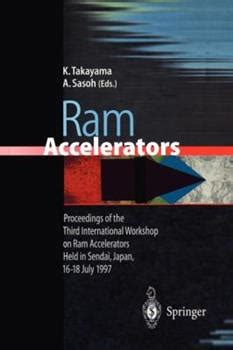 Ram Accelerators Proceedings of the Third International Workshop on Ram Accelerators Held in Sendai Kindle Editon