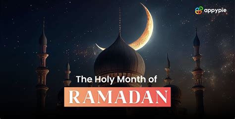 Ramadan 2023: A Comprehensive Guide to the Holy Month