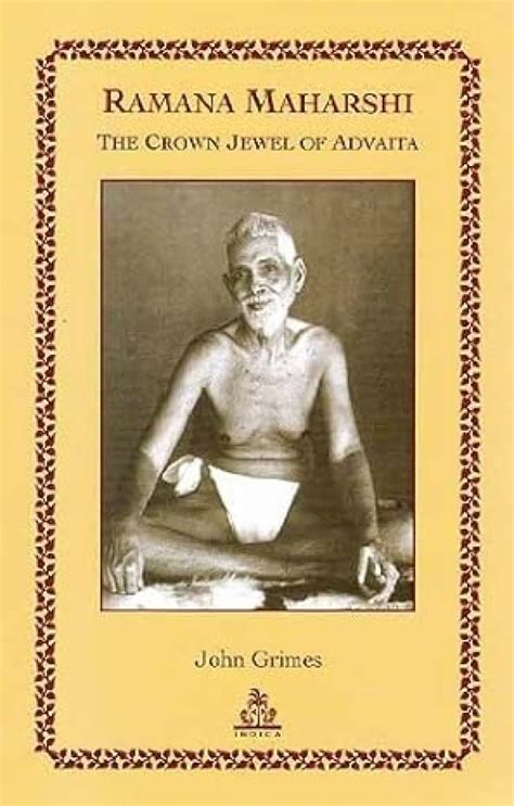 Ramana Maharshi  the Crown Jewel of Advaita Reader