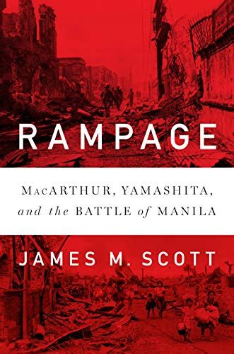 Rampage MacArthur Yamashita and the Battle of Manila Doc