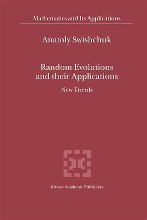 Random Evolutions and Their Applications Reader