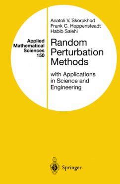 Random Perturbation Methods With Applications in Science and Engineering 1st Edition Doc