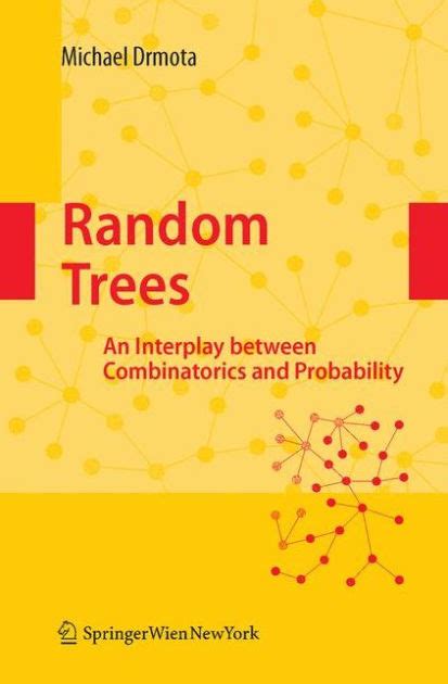 Random Trees An Interplay between Combinatorics and Probability Kindle Editon