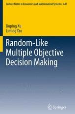 Random-Like Multiple Objective Decision Making PDF