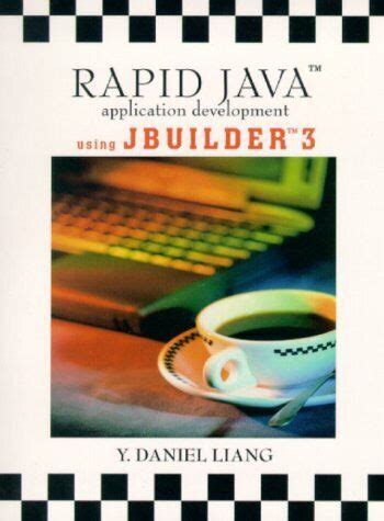 Rapid Java Application Development Using J Builder 3 Kindle Editon